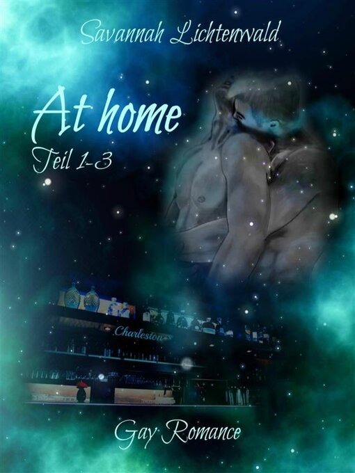 Title details for At home--Teil 1-3 by Savannah Lichtenwald - Available